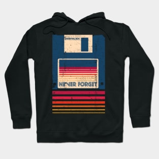 Never Forget Floppy Disk Hoodie